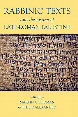 Book Rabbinic Texts and the History of Late-Roman Palestine (Proceedings of the British Academy) free