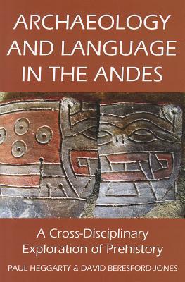 Book Archaeology and Language in the Andes (Proceedings of the British Academy, 173) free