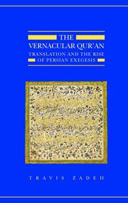 Book The Vernacular Qur'an: Translation and the Rise of Persian Exegesis (Qur'anic Studies Series) free
