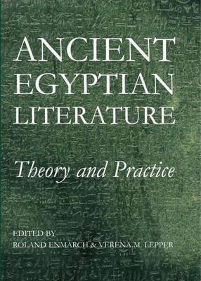 Book Ancient Egyptian Literature: Theory and Practice (Proceedings of the British Academy (188)) free