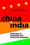 Book China-India: Pathways of Economic and Social Development (Proceedings of the British Academy) free