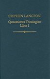 Book Stephen Langton, Quaestiones Theologiae: Liber I (Auctores Britannici Medii Aevi) free