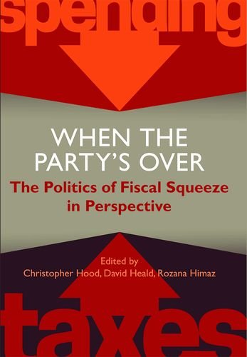 Book When the Party's Over: The Politics of Fiscal Squeeze in Perspective (Proceedings of the British Academy) free