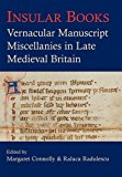 Book Insular Books: Vernacular manuscript miscellanies in late medieval Britain (Proceedings of the British Academy) free