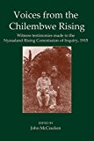 Book Voices from the Chilembwe Rising: Witness Testimonies made to the Nyasaland Rising Commission of Inquiry, 1915 (Fontes Historiae Africanae) free