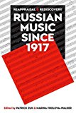 Book Russian Music since 1917: New understandings (Proceedings of the British Academy) free