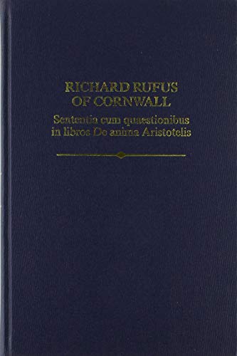 Book Richard Rufus: Sententia cum quaestionibus in libros De anima Aristotelis (Auctores Britannici Medii Aevi) free