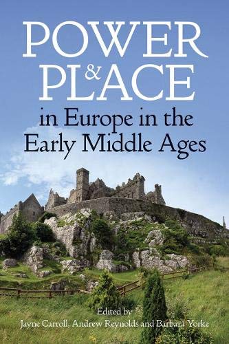 Book Power and Place in Europe in the Early Middle Ages (Proceedings of the British Academy) free