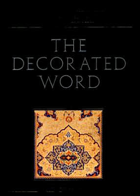Book The Decorated Word: Qur'ans of the 17th to 19th Centuries (The Nasser D. Khalili Collection of Islamic Art, VOL IV Part 1) free