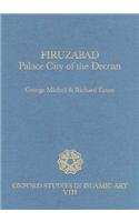 Book Firuzabad: Palace City of the Deccan (Oxford Studies in Islamic Art, VIII) free