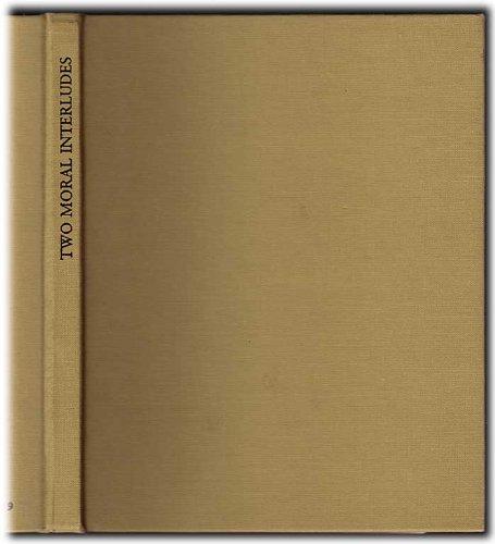 Book Two Moral Interludes: Witty And Witless By John Heywood And Like Will To Like By Ulpian Fulwell (malone Society Reprints) free