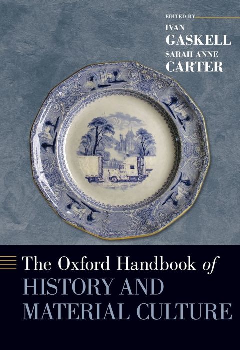 Book The Oxford Handbook of History and Material Culture (Oxford Handbooks) free