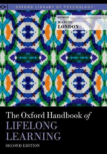 Book The Oxford Handbook of Lifelong Learning (OXFORD LIBRARY OF PSYCHOLOGY SERIES) free