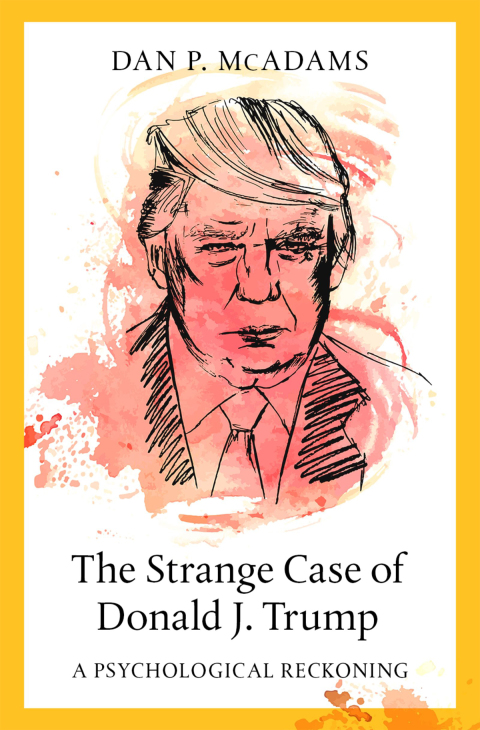 Book The Strange Case of Donald J. Trump: A Psychological Reckoning free