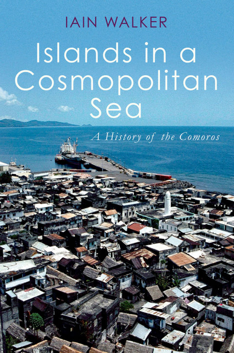 Book Islands in a Cosmopolitan Sea: A History of the Comoros free