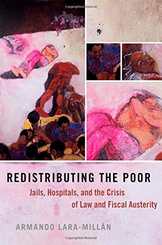 Book Redistributing the Poor: Jails, Hospitals, and the Crisis of Law and Fiscal Austerity free