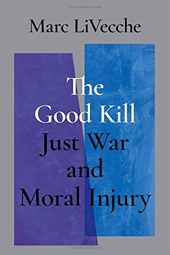 Book The Good Kill: Just War and Moral Injury free