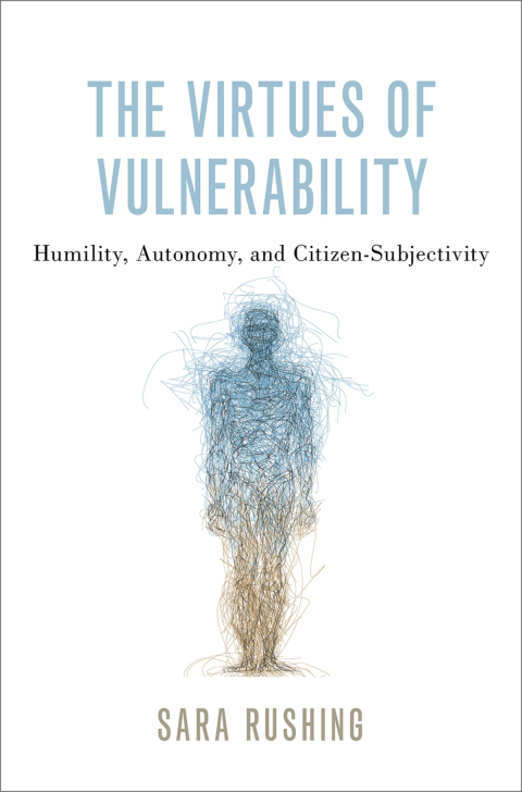 Book The Virtues of Vulnerability: Humility, Autonomy, and Citizen-Subjectivity free
