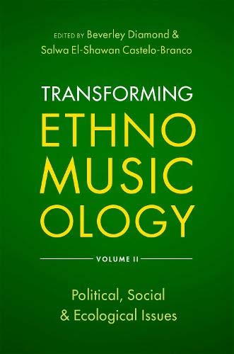 Book Transforming Ethnomusicology Volume II: Political, Social & Ecological Issues free