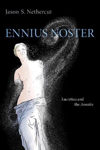Book Ennius Noster: Lucretius and the Annales free