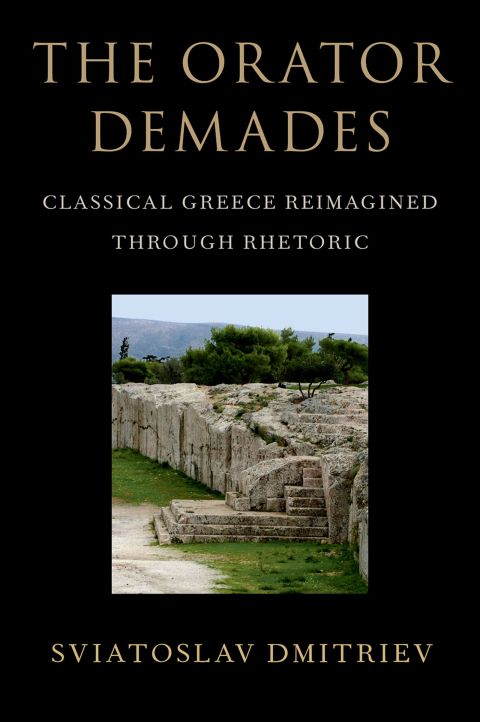 Book The Orator Demades: Classical Greece Reimagined Through Rhetoric free