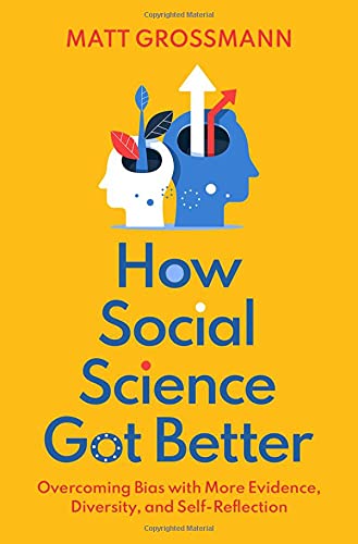 Book How Social Science Got Better: Overcoming Bias with More Evidence, Diversity, and Self-Reflection free