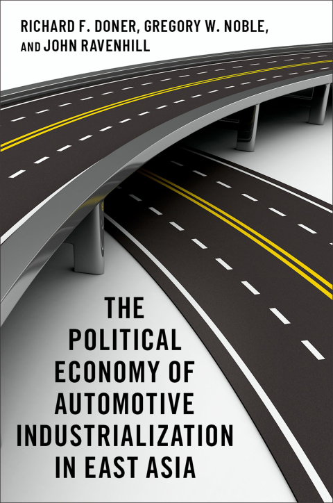 Book The Political Economy of Automotive Industrialization in East Asia free