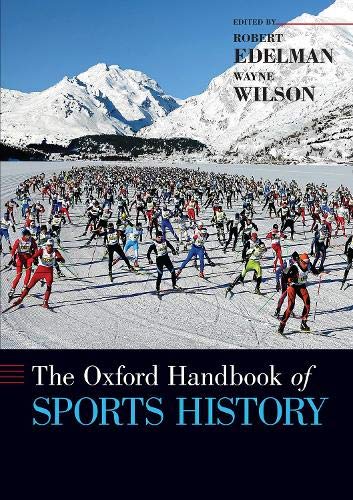Book The Oxford Handbook of Sports History (OXFORD HANDBOOKS SERIES) free