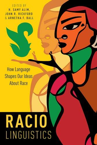 Book Raciolinguistics: How Language Shapes Our Ideas About Race free
