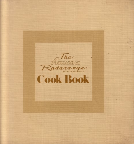 Book The Amana Radarange Microwave Oven Cook Book free
