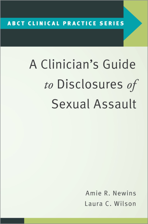 Book A Clinician's Guide to Disclosures of Sexual Assault (ABCT Clinical Practice Series) free