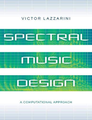 Book Spectral Music Design: A Computational Approach free