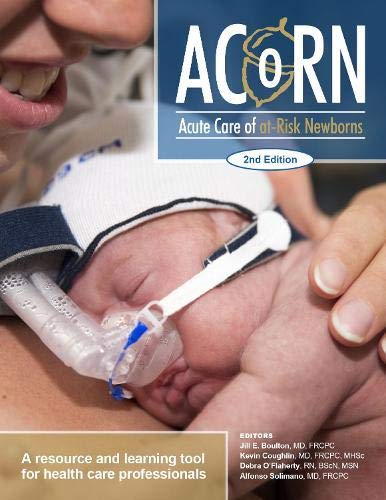 Book ACoRN: Acute Care of at-Risk Newborns: A Resource and Learning Tool for Health Care Professionals free