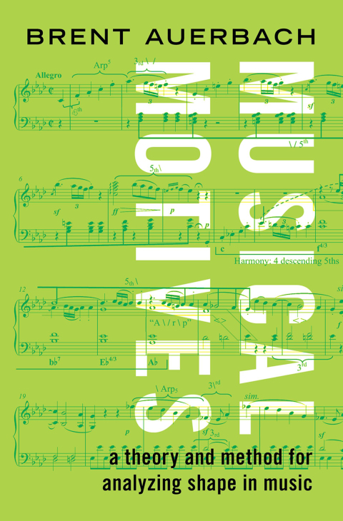 Book Musical Motives: A Theory and Method for Analyzing Shape in Music free