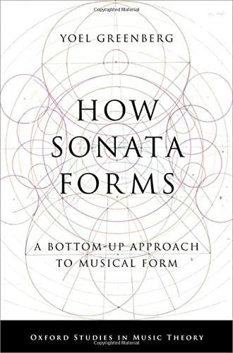 Book How Sonata Forms: A Bottom-Up Approach to Musical Form (Oxford Studies in Music Theory) free