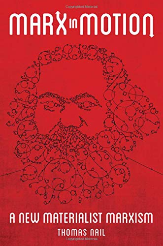 Book Marx in Motion: A New Materialist Marxism free