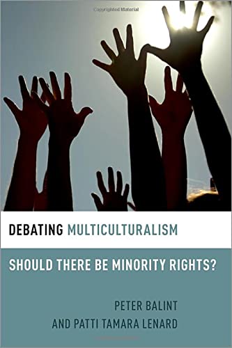 Book Debating Multiculturalism: Should There be Minority Rights? (DEBATING ETHICS) free