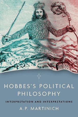 Book Hobbes's Political Philosophy: Interpretation and Interpretations free
