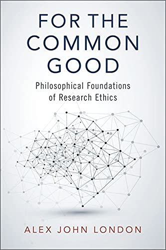 Book For the Common Good: Philosophical Foundations of Research Ethics free