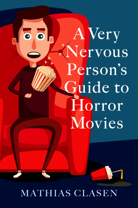 Book A Very Nervous Person's Guide to Horror Movies free