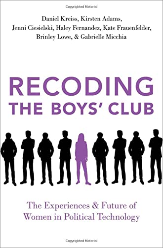 Book Recoding the Boys' Club: The Experiences and Future of Women in Political Technology free
