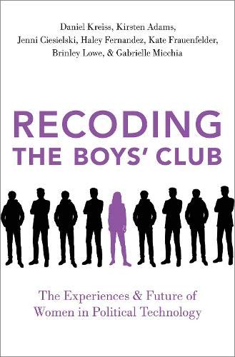 Book Recoding the Boys' Club: The Experiences and Future of Women in Political Technology free