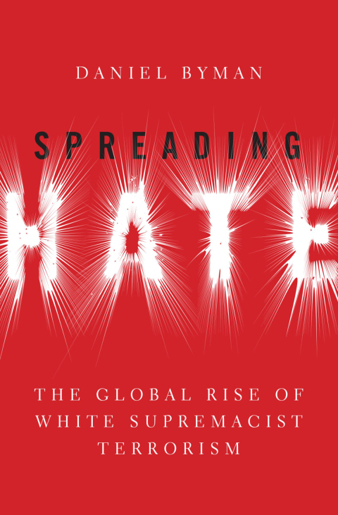 Book Spreading Hate: The Global Rise of White Power Terrorism free
