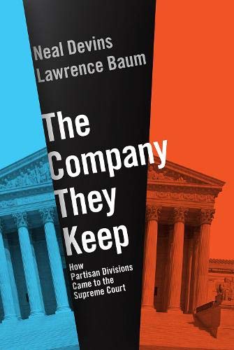 Book The Company They Keep: How Partisan Divisions Came to the Supreme Court free