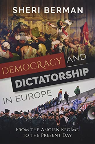 Book Democracy and Dictatorship in Europe: From the Ancien Régime to the Present Day free