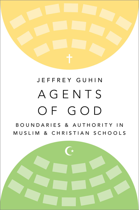 Book Agents of God: Boundaries and Authority in Muslim and Christian Schools free