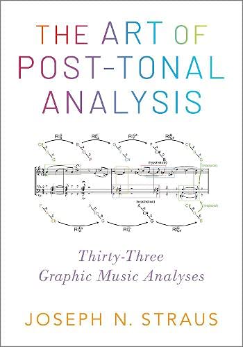 Book The Art of Post-Tonal Analysis: Thirty-Three Graphic Music Analyses free