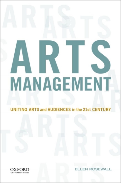 Book Arts Management: Uniting Arts and Audiences in the 21st Century free