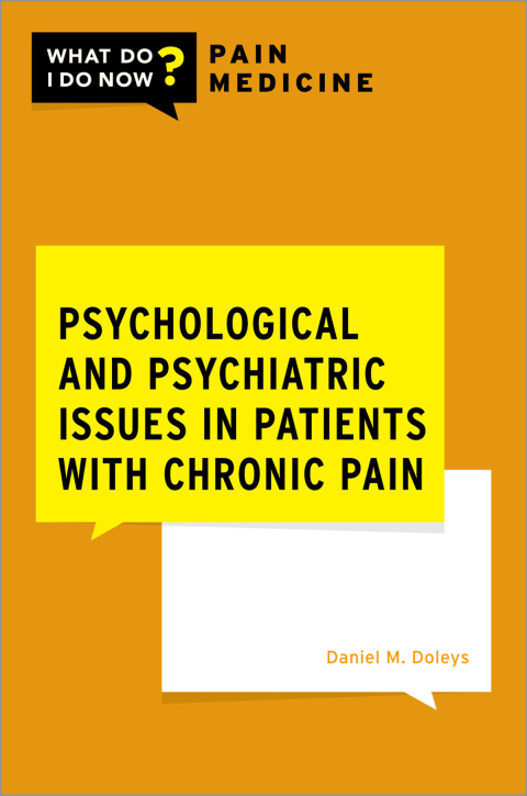 Book Psychological and Psychiatric Issues in Patients with Chronic Pain (What Do I Do Now Pain Medicine) free
