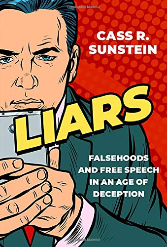 Book Liars: Falsehoods and Free Speech in an Age of Deception (INALIENABLE RIGHTS) free